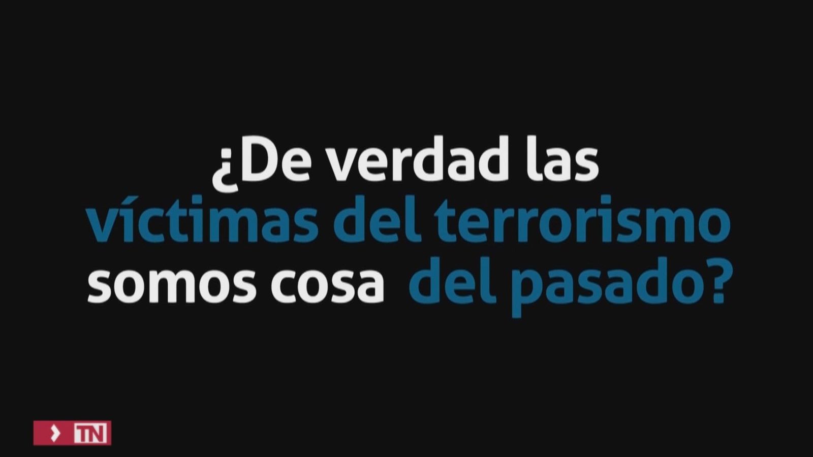 Las victimas del terrorismo se siente olvidadas