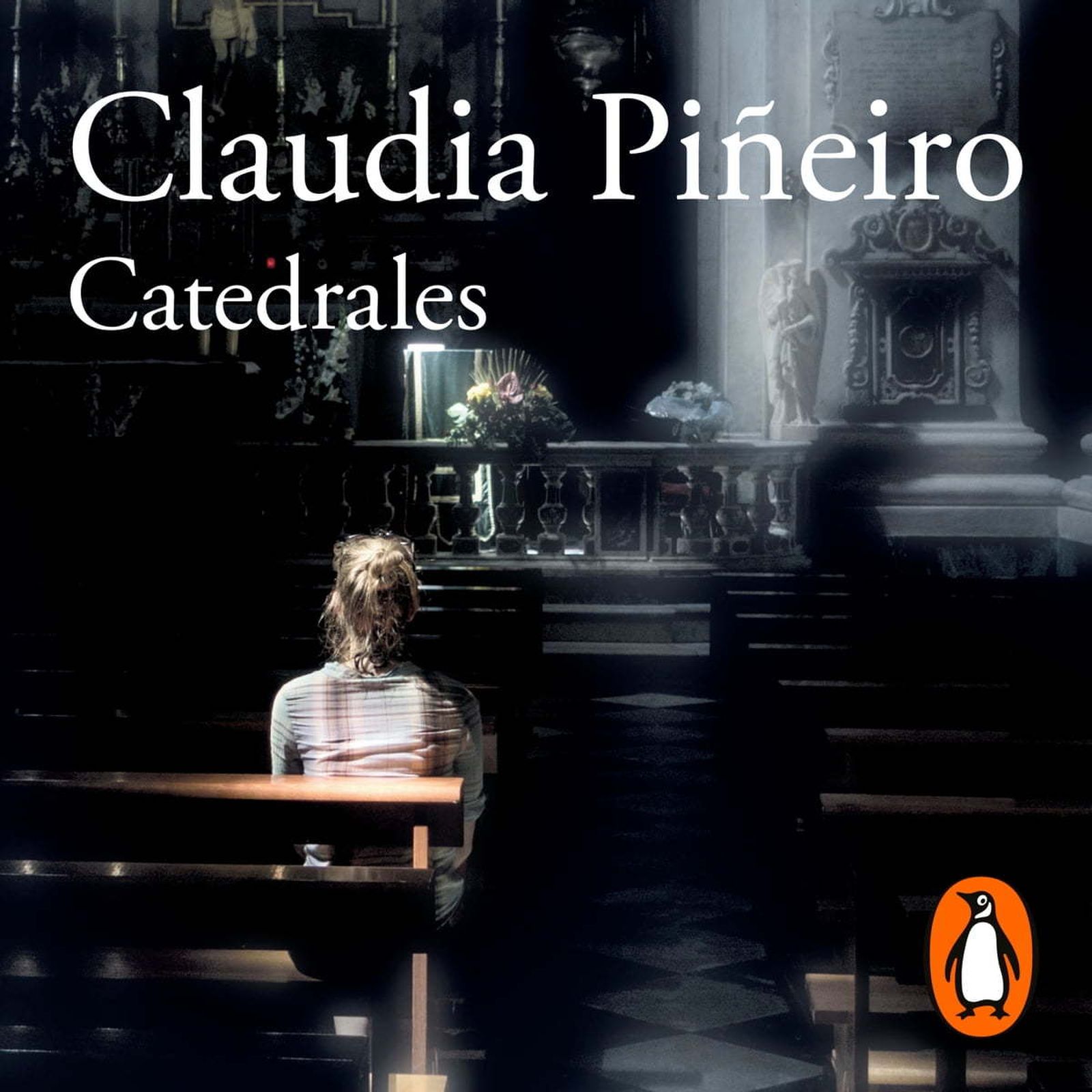 'Catedrales', de Claudia PIñeiro