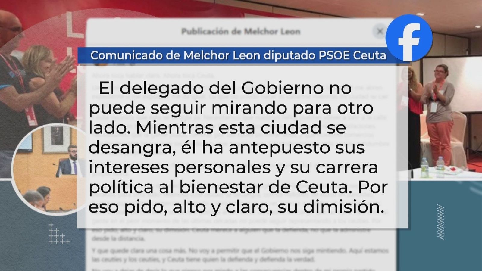 Melchor León, diputado del PSOE ceutí, pide la dimisión del delegado del Gobierno en Ceuta