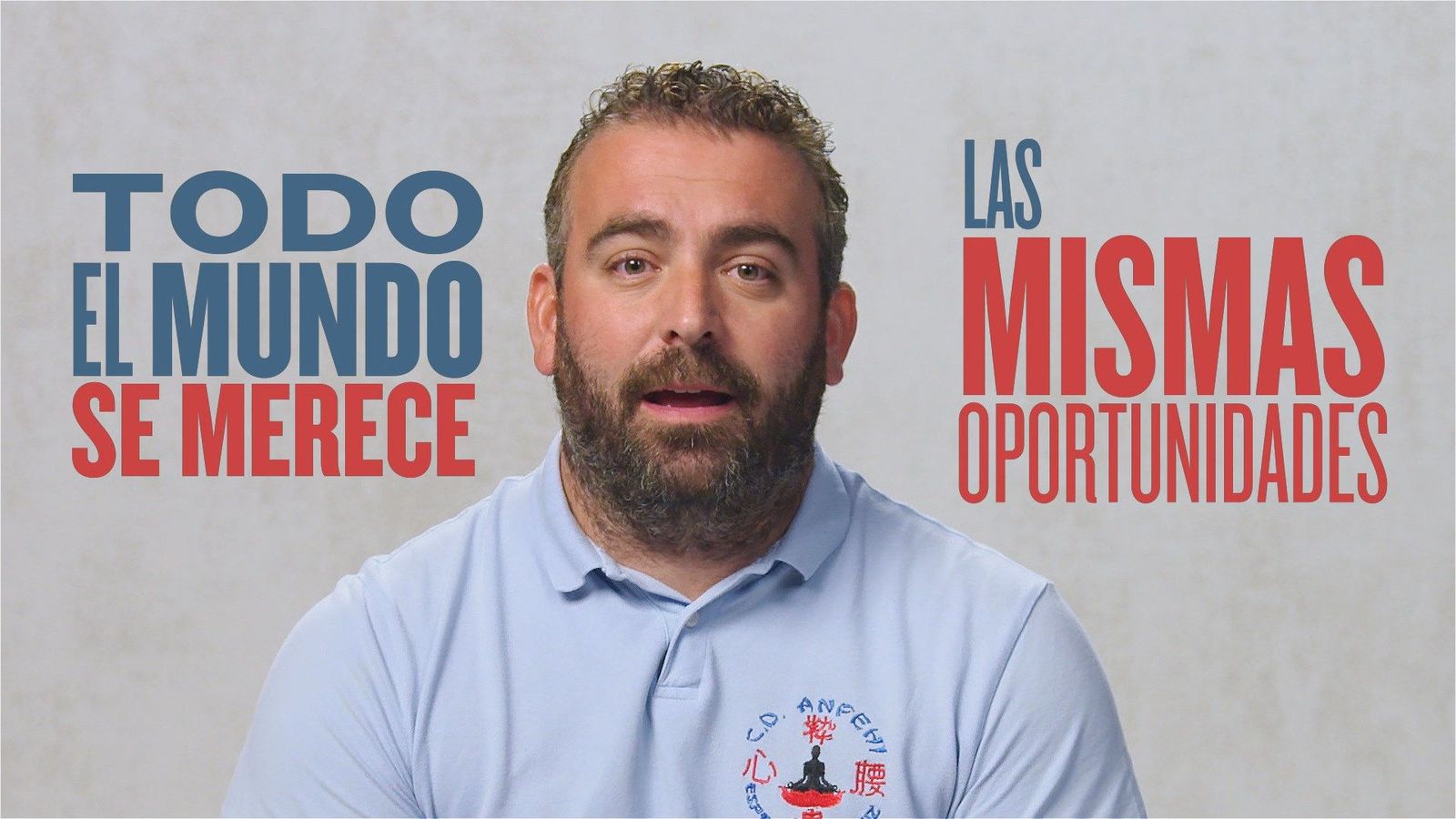 "Todo el mundo se merece las mismas oportunidades"