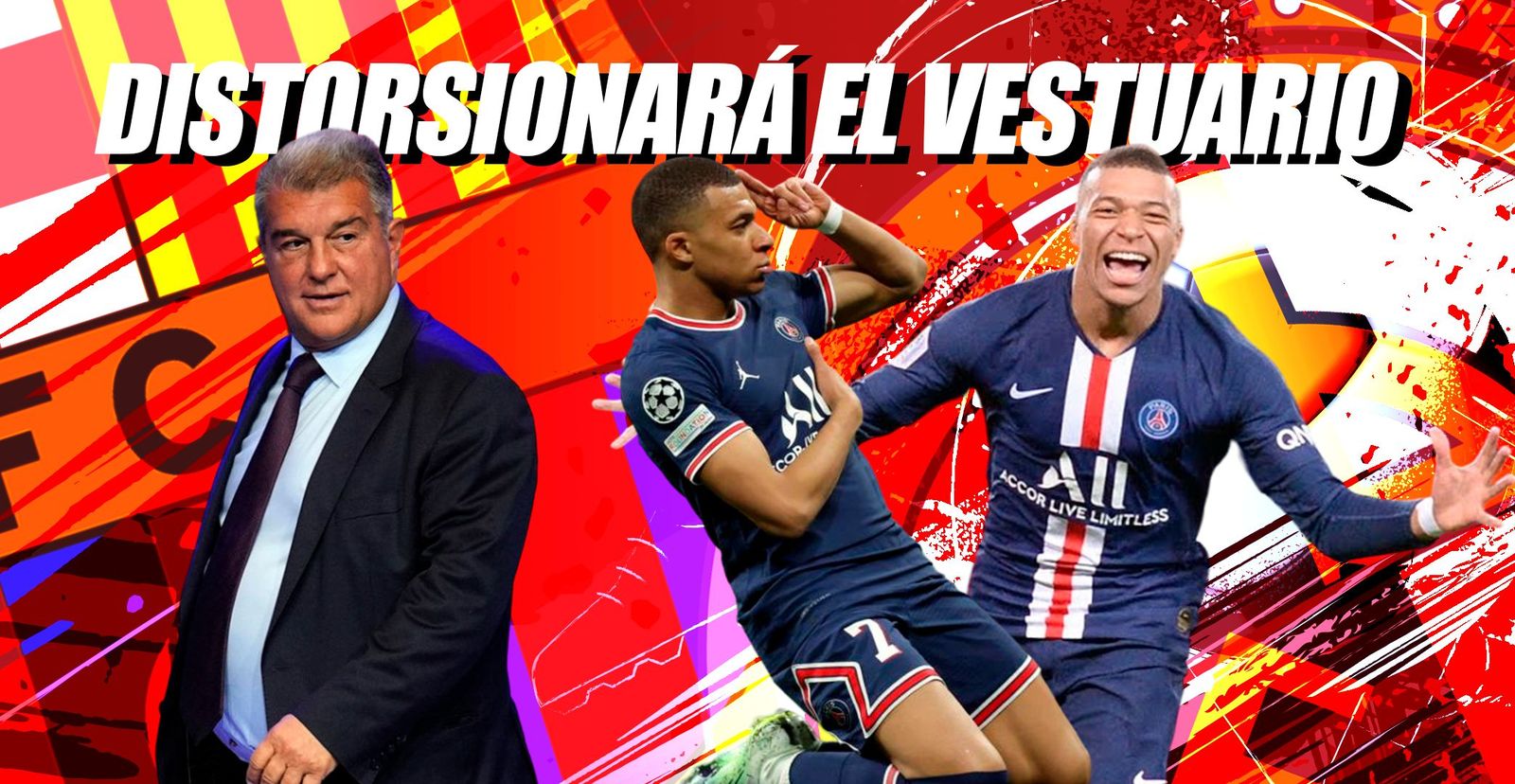 El último ridículo de Laporta, el presidente de las palancas': "Mbappé distorsionará el vestuario del Real Madrid"