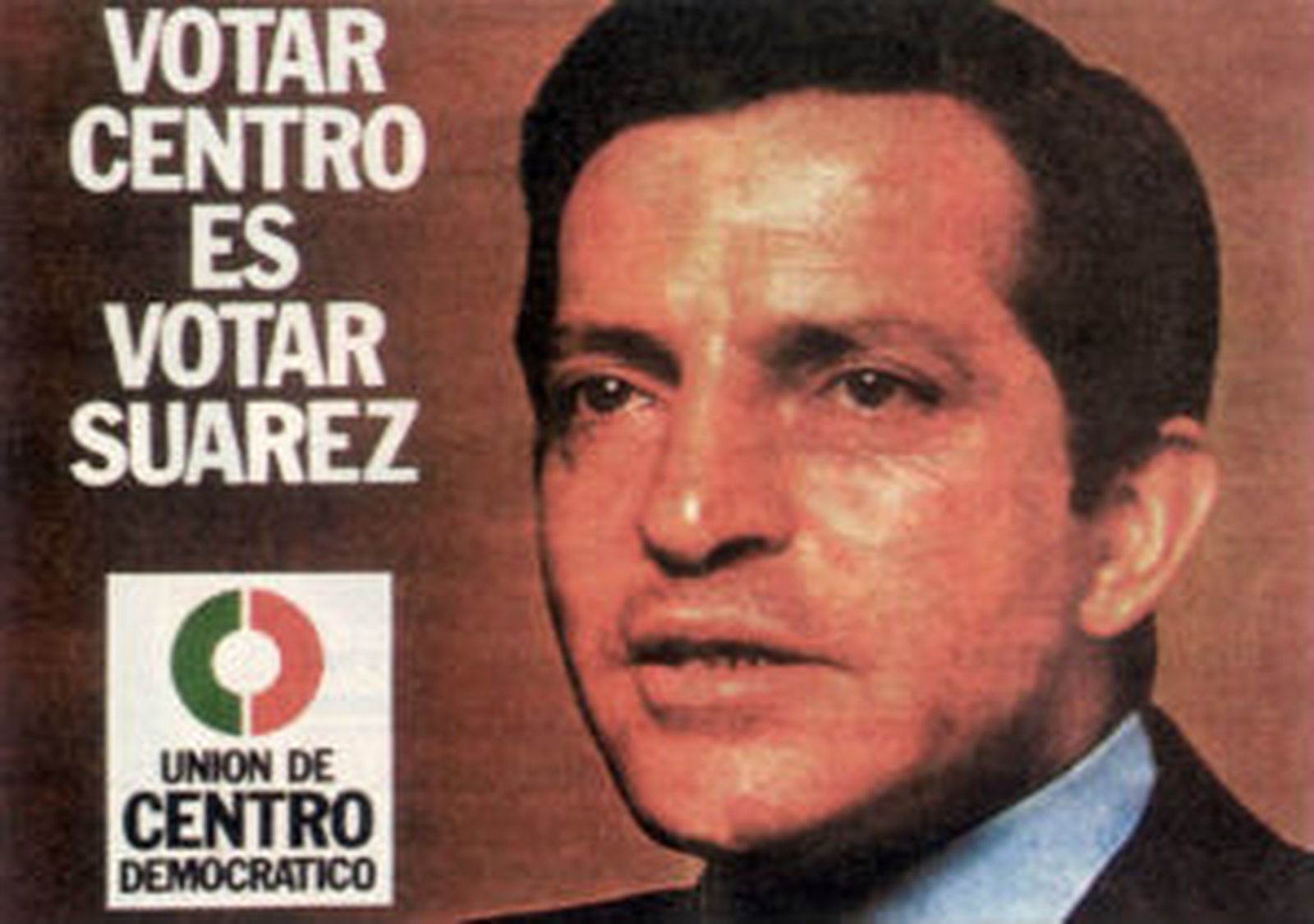 Adolfo Suárez, cartel de la UCD de las Elecciones de 1977
