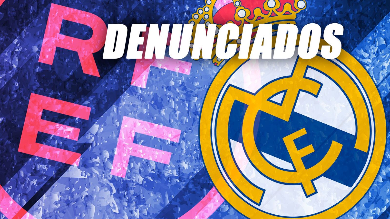 La Liga denuncia al Real Madrid por su carta contra los árbitros