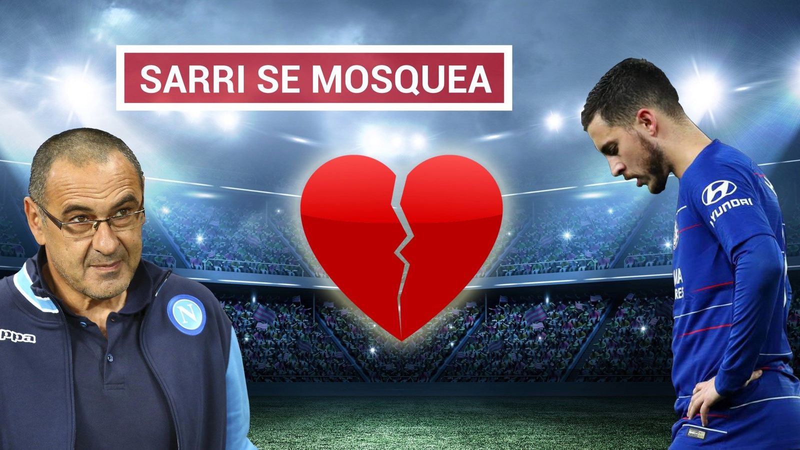 Sarri carga contra Hazard: “En estos momentos no es un líder”