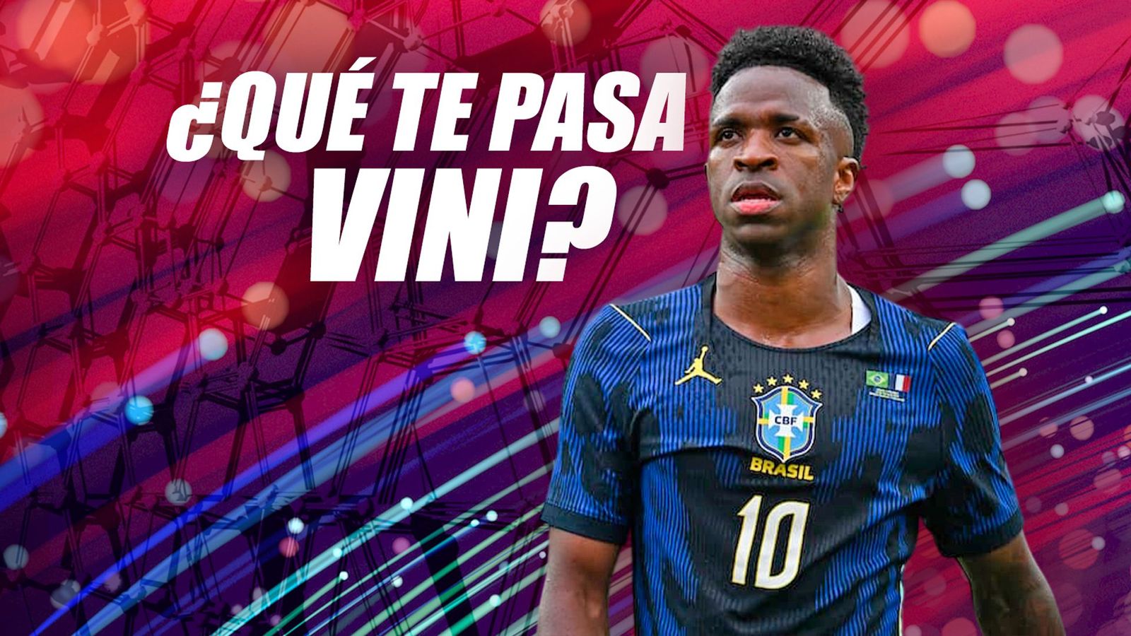 ¿Qué le pasa a Vinicius?