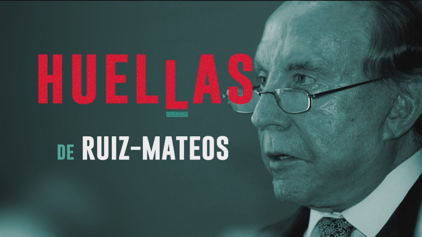 Huellas de...: José María Ruiz-Mateos