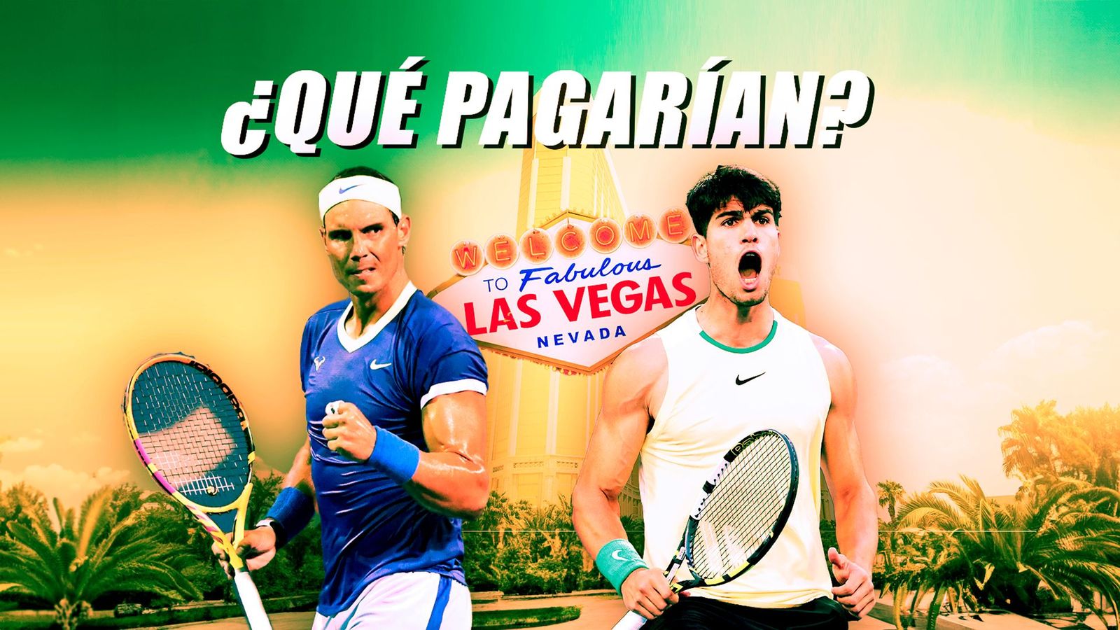 Un entrenamiento en Las Vegas con Nadal o Alcaraz, 150.000 dólares