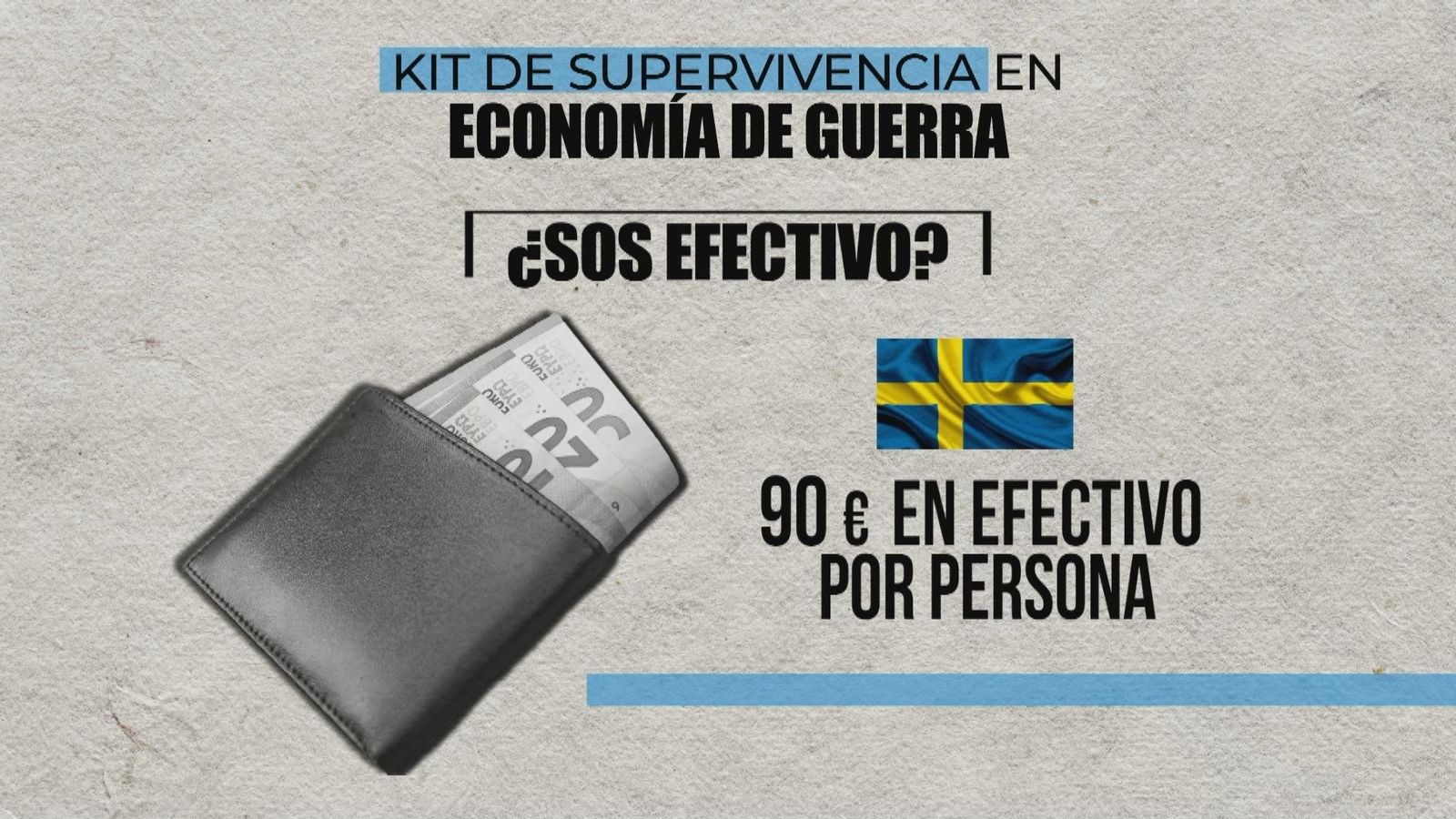 Kit de supervivencia en economía de guerra: tener en efectivo 90 euros por persona