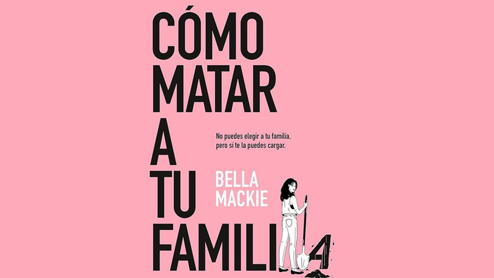 Portada libro 'Cómo matar a tu familia'