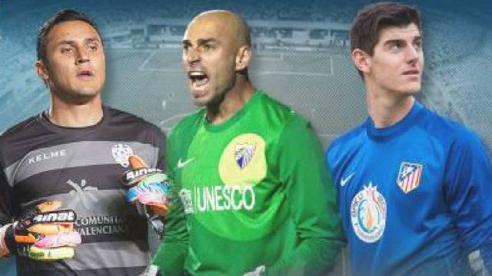 Keylo Navas, Willy Caballero y Courtois