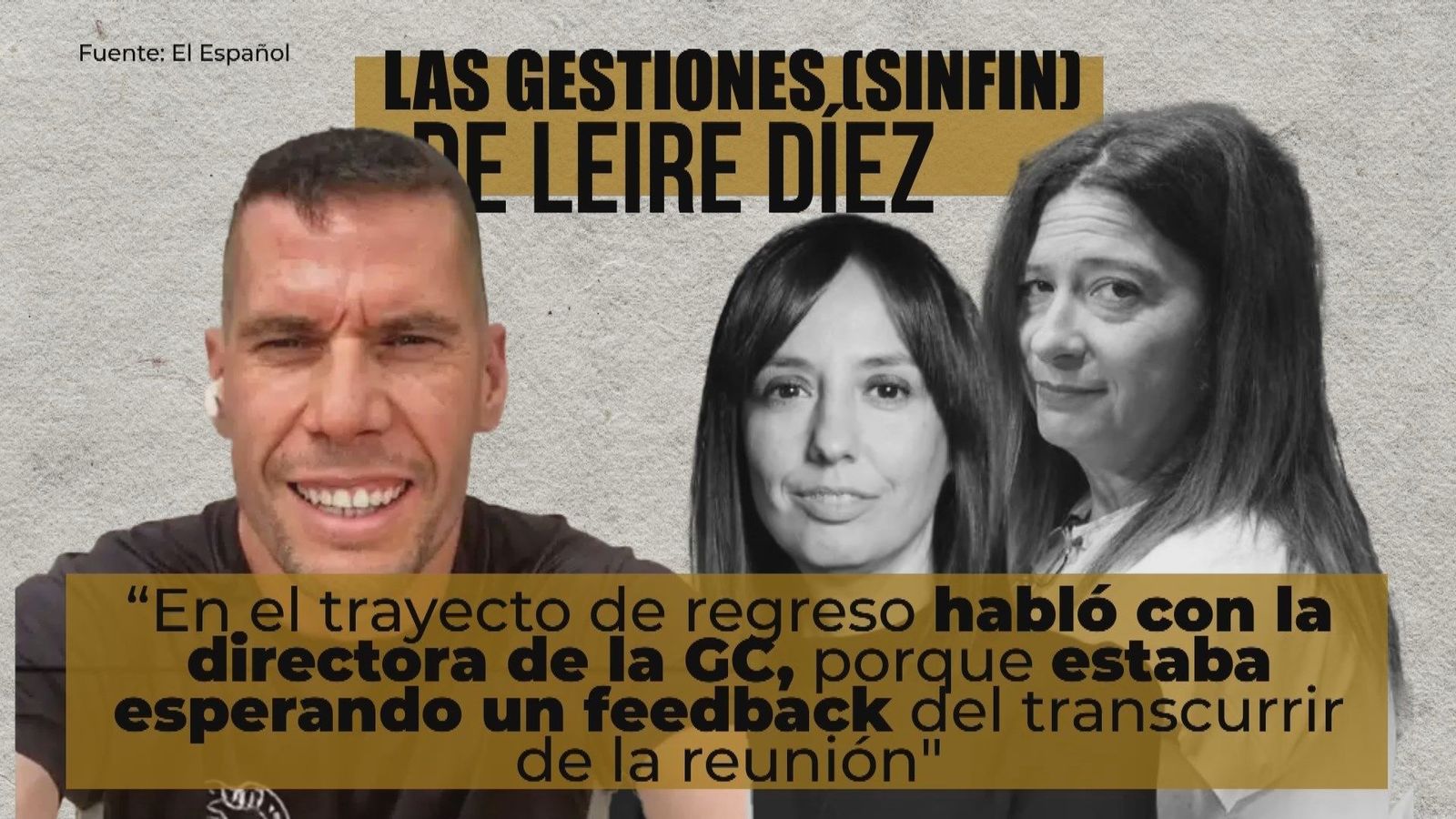 Leire Díez aseguró que informaba a la directora de la Guardia Civil de las maniobras contra la UCO
