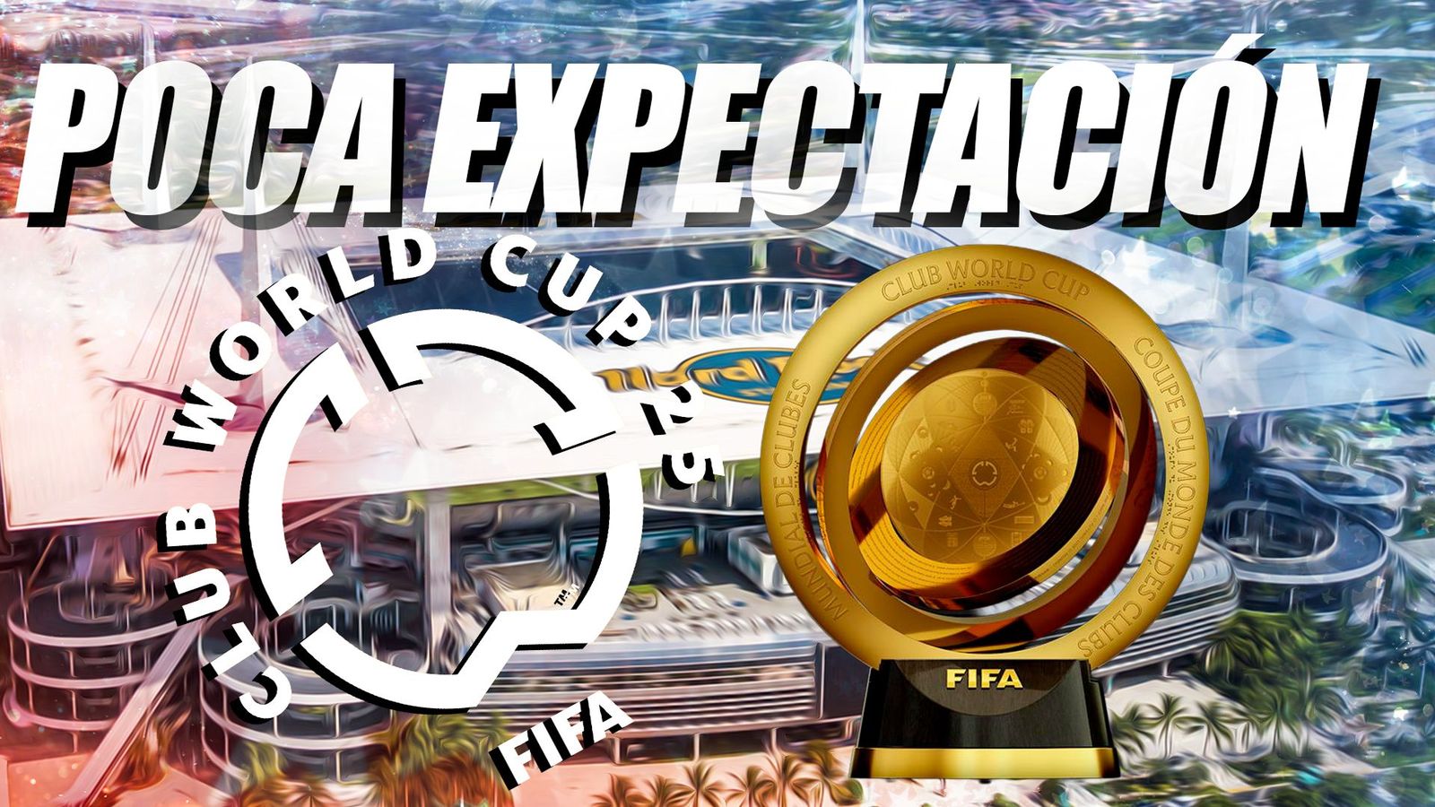 El Mundial de Clubes rebaja un 84% los precios de las entradas por la escasa demanda