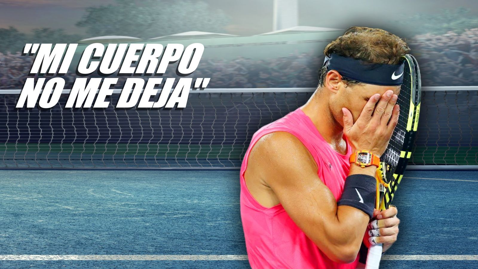 Rafa Nadal sigue lejos de estar al 100% y la incertidumbre se apodera de su futuro
