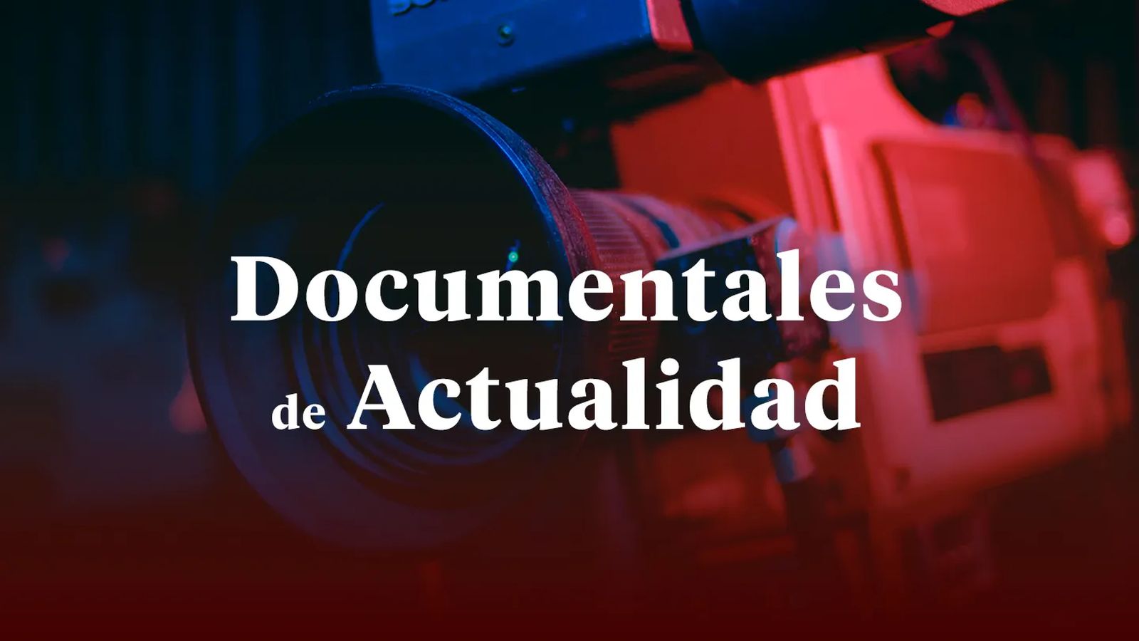 documentales actualidad