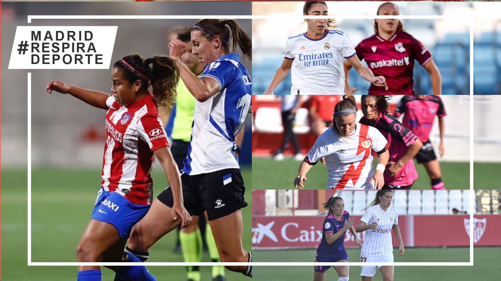 Atlético de Madrid, Real Madrid, Madrid CFF y Rayo Vallecano