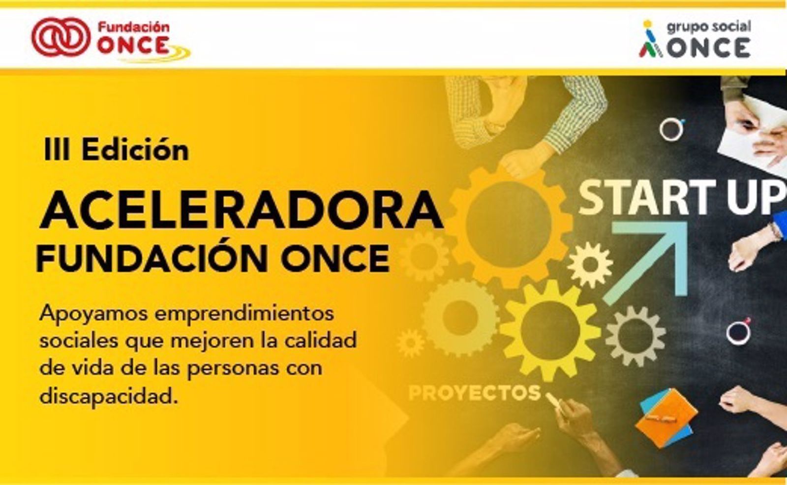 Fundación ONCE busca a emprendedores cuyos proyectos mejoren la vida de personas con discapacidad