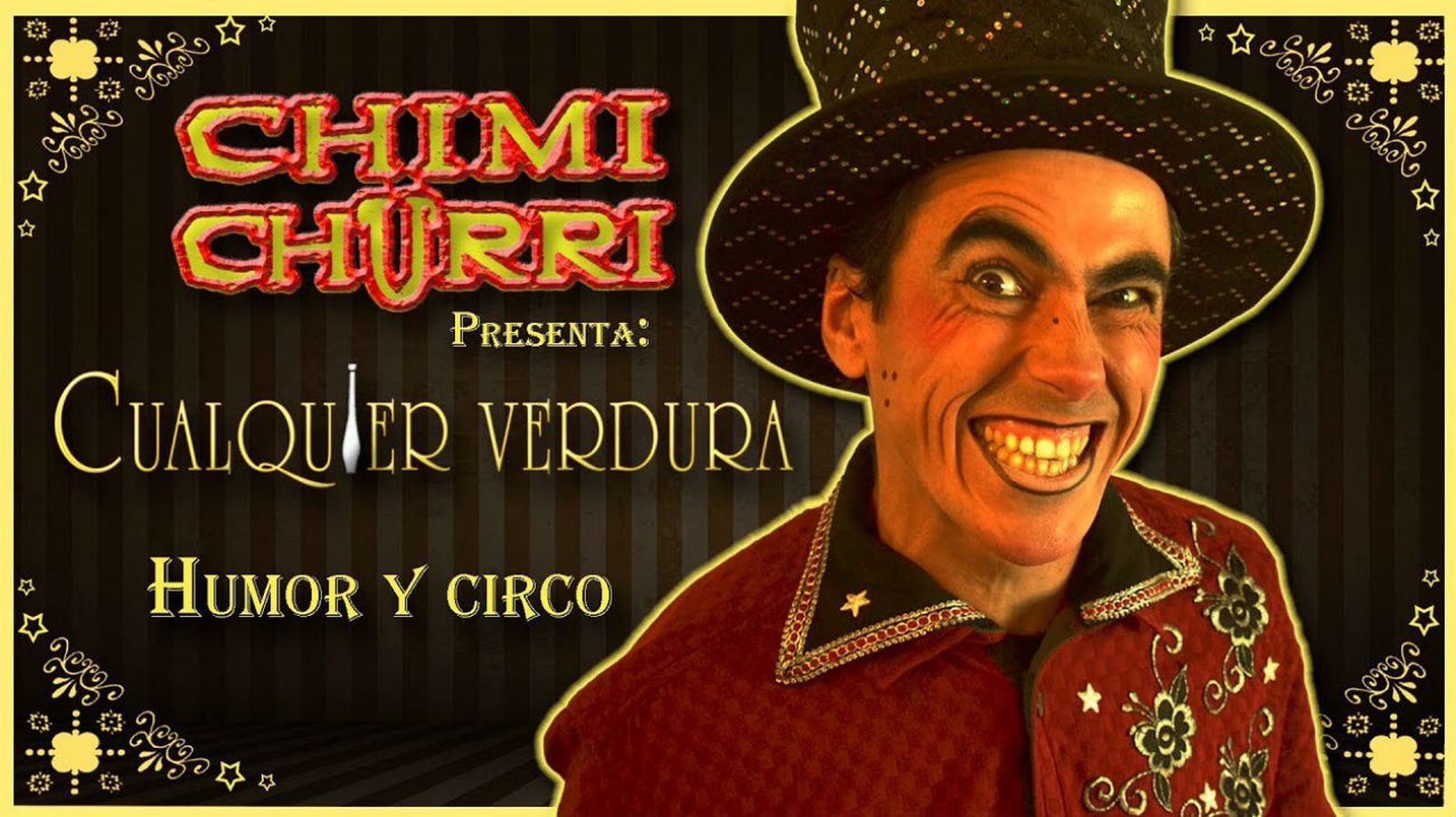 Circo 'Cualquier verdura'