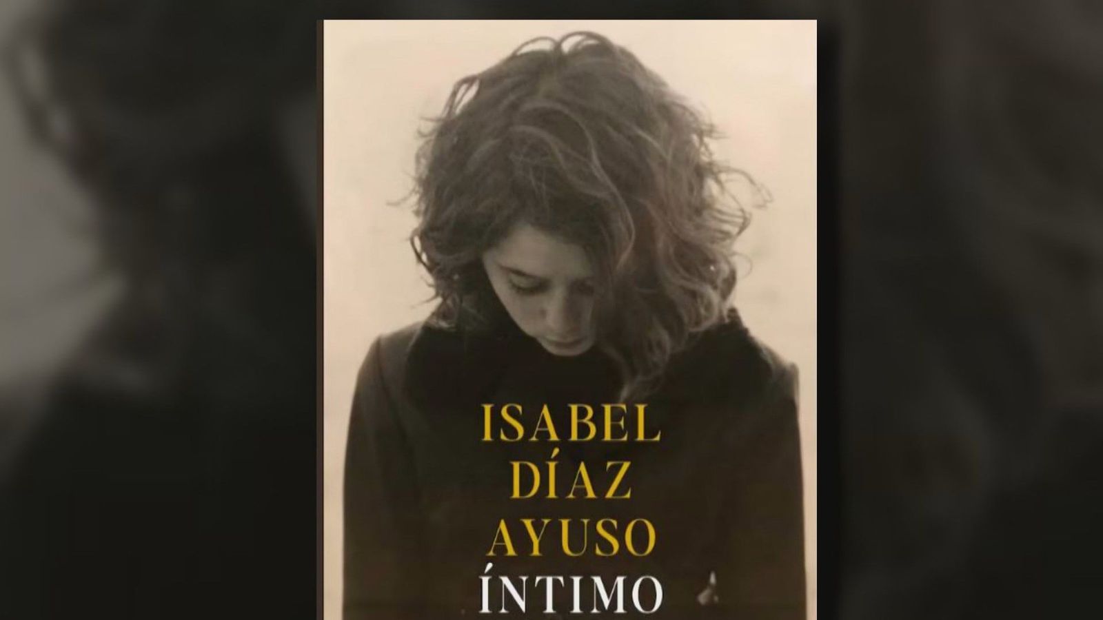 Ayuso publicará el 2 de diciembre 'Íntimo', su libro autobiográfico