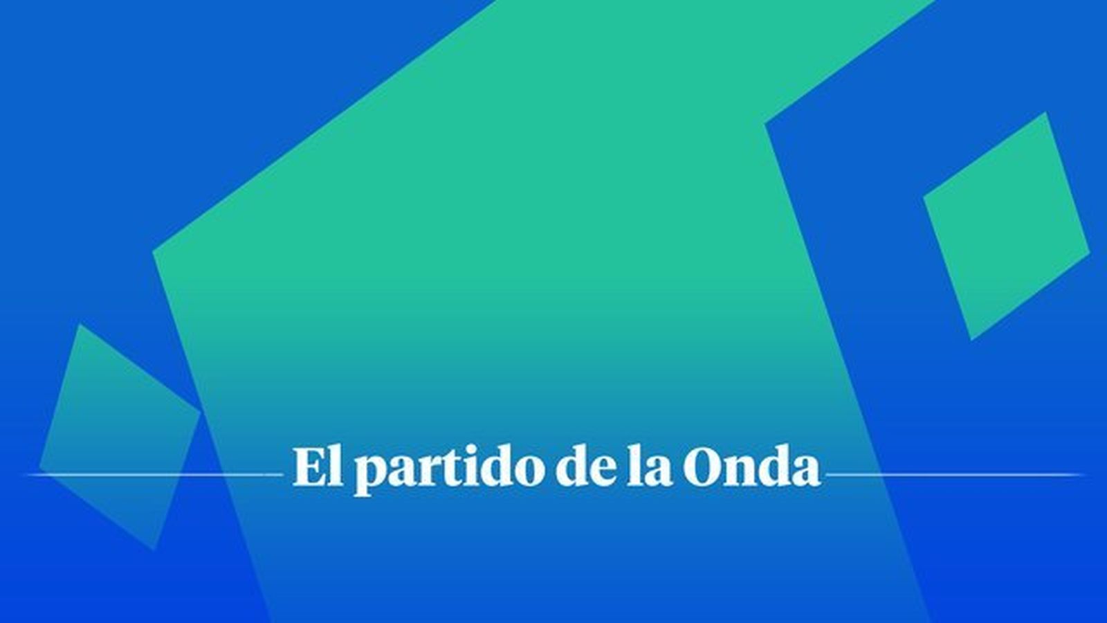El Partido de la Onda 20.10.2026