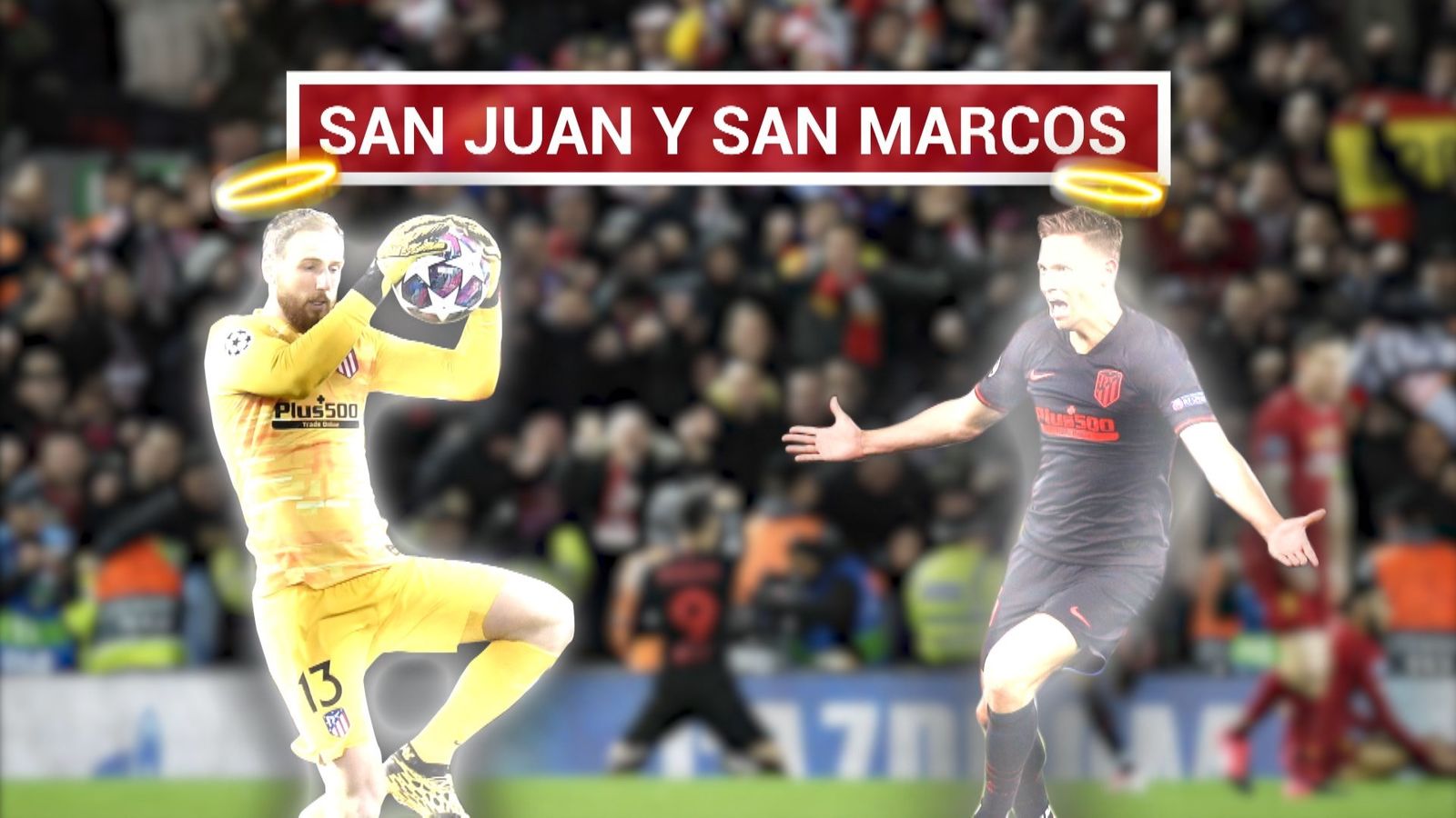 Oblak y Marcos Llorente