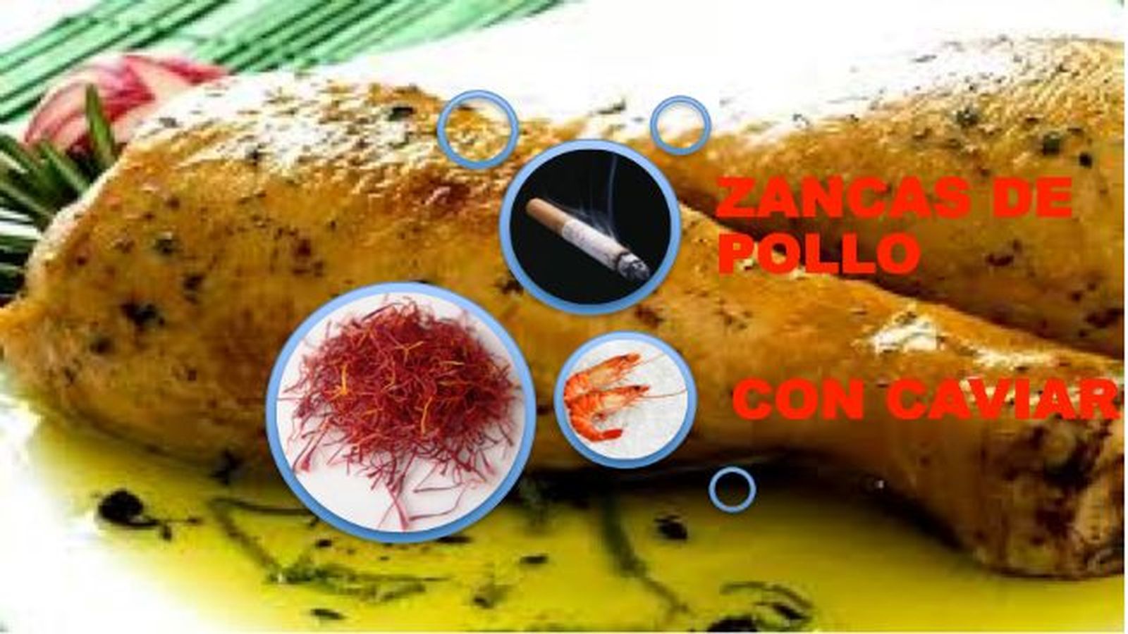 “Zancas de Pollo con Caviar”