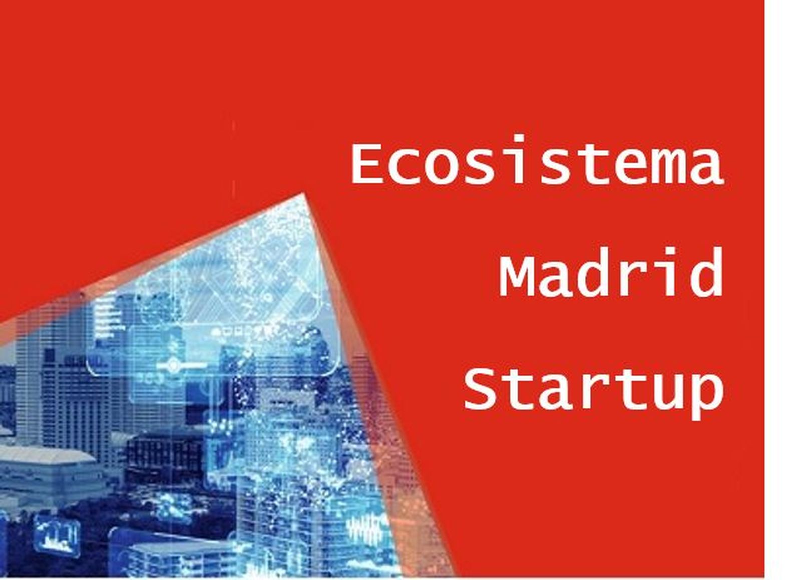 ¿En qué consiste el programa Madrid Km 0: Innovación y Startups que impulsa la Comunidad?