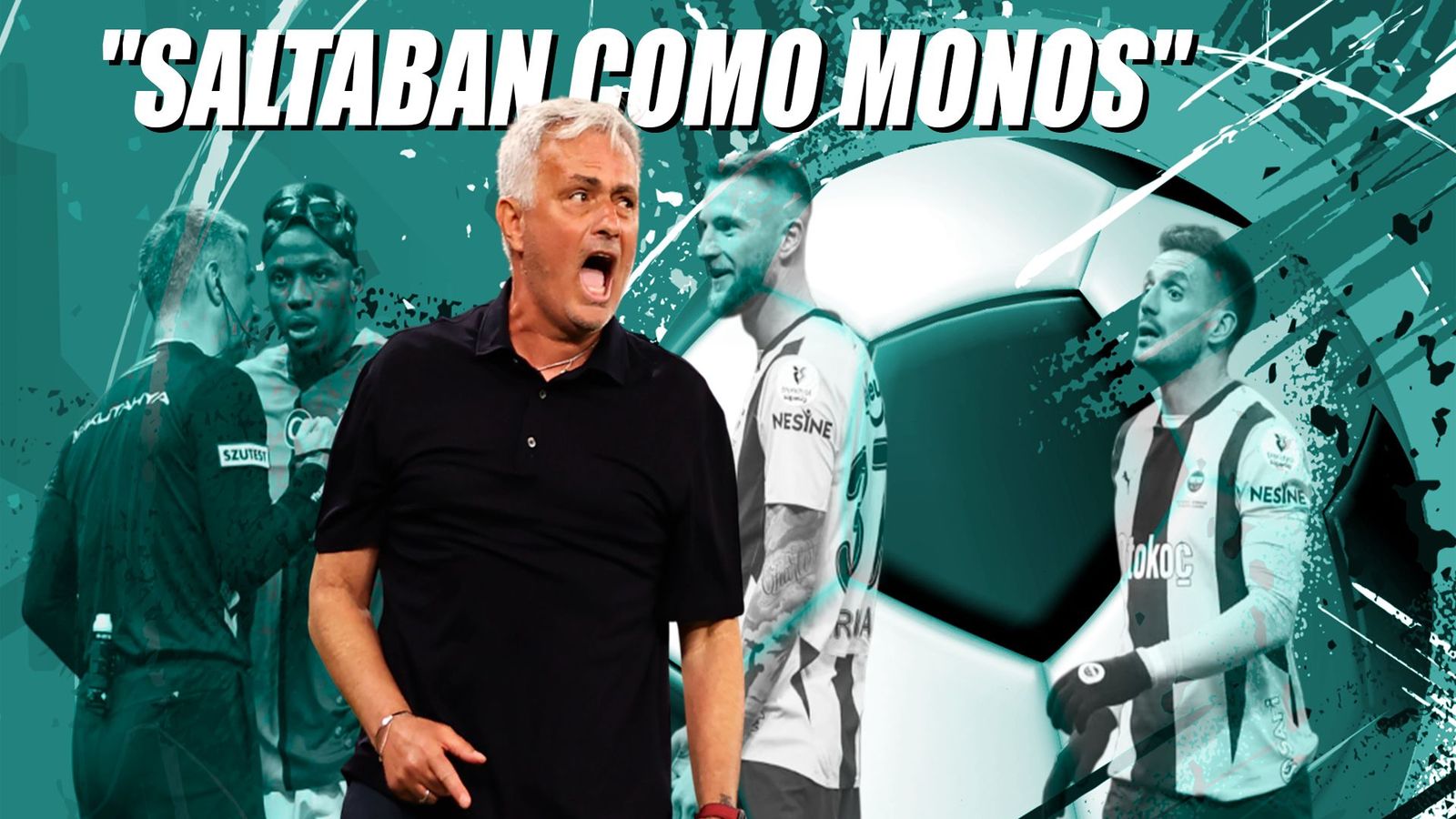 Mourinho provoca un incendio en el fútbol turco