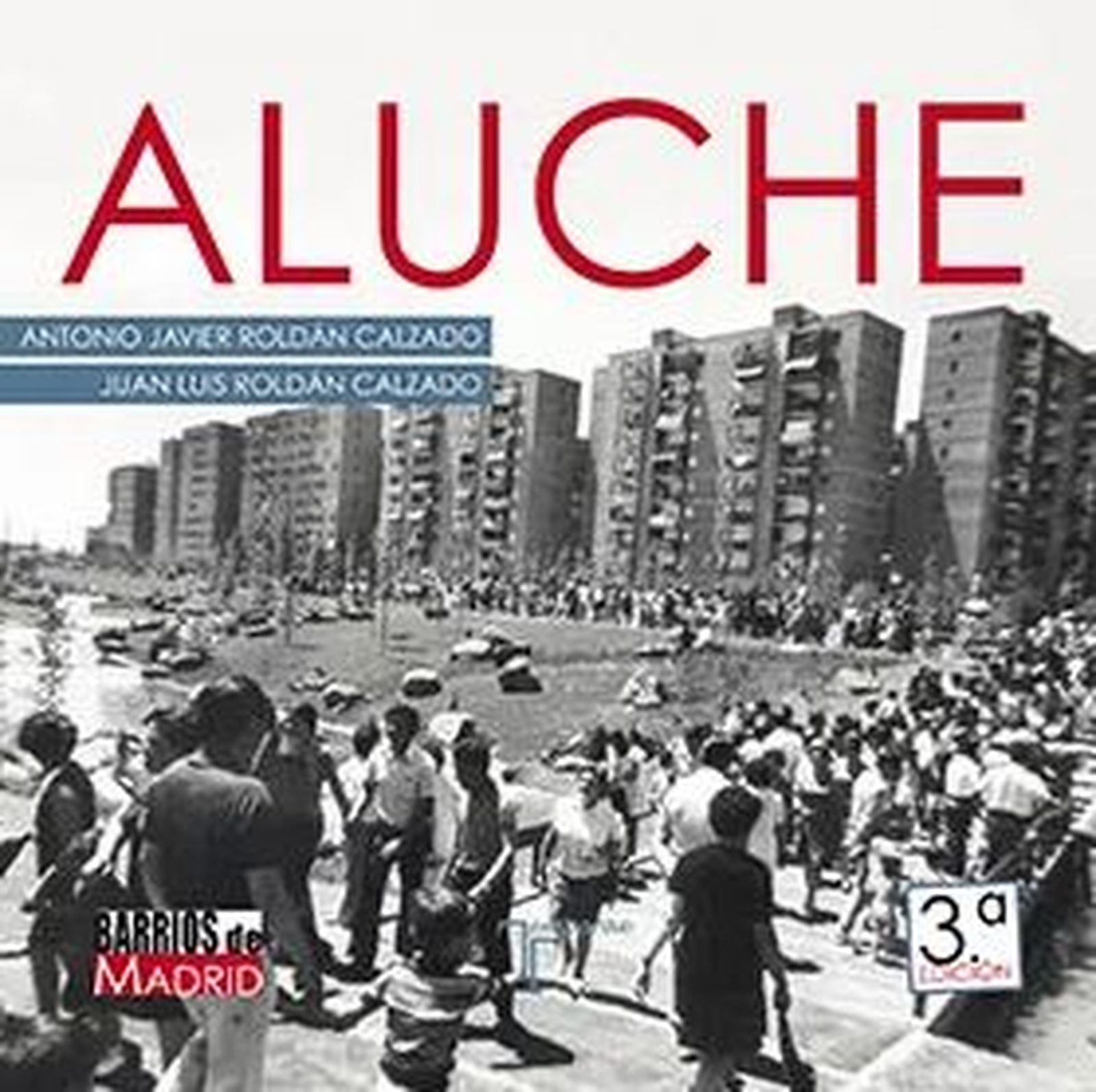 Portada del libro 'Aluche', editado por La Librería