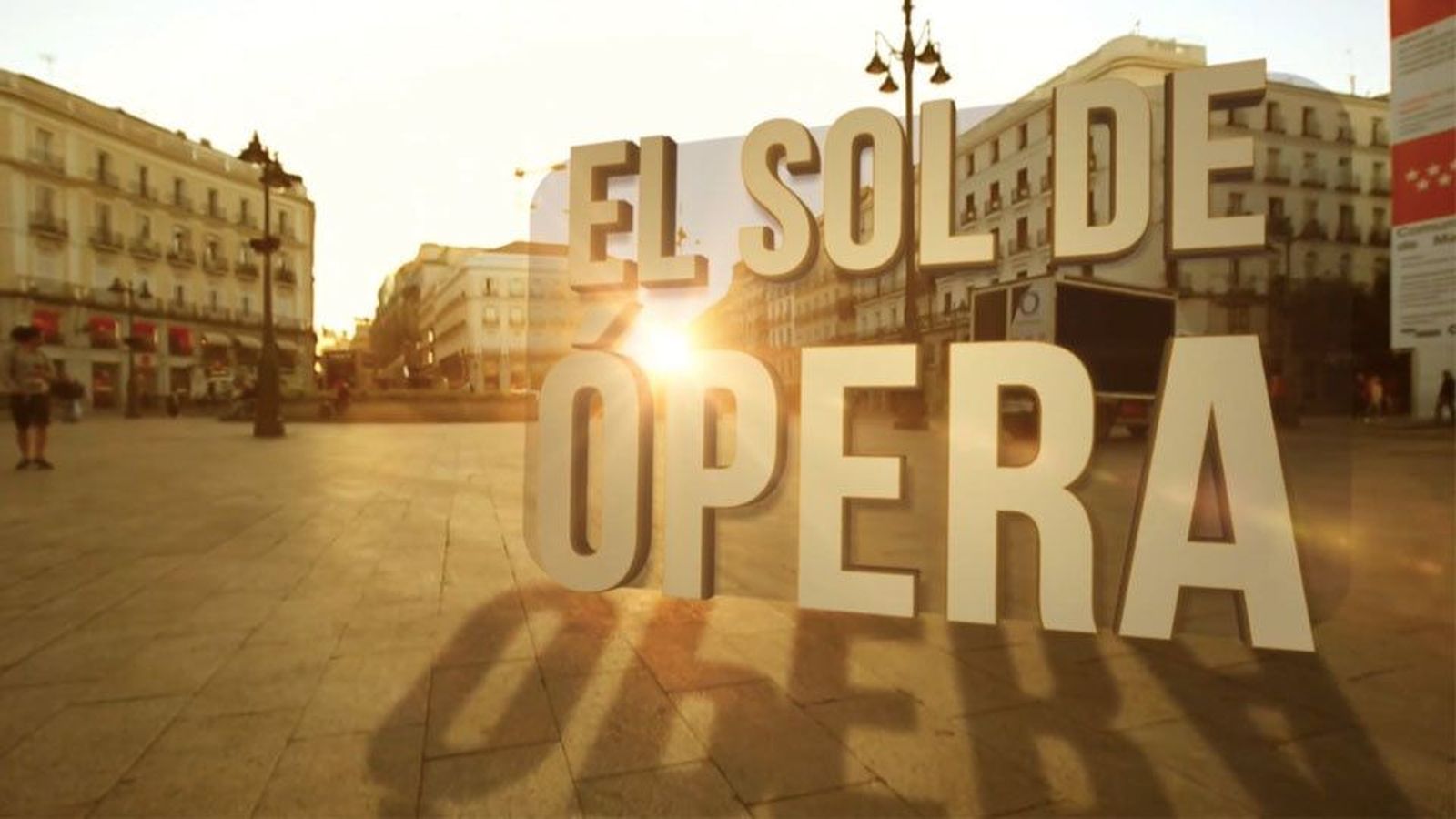 Las calles de mi vida: 'El sol de Ópera'