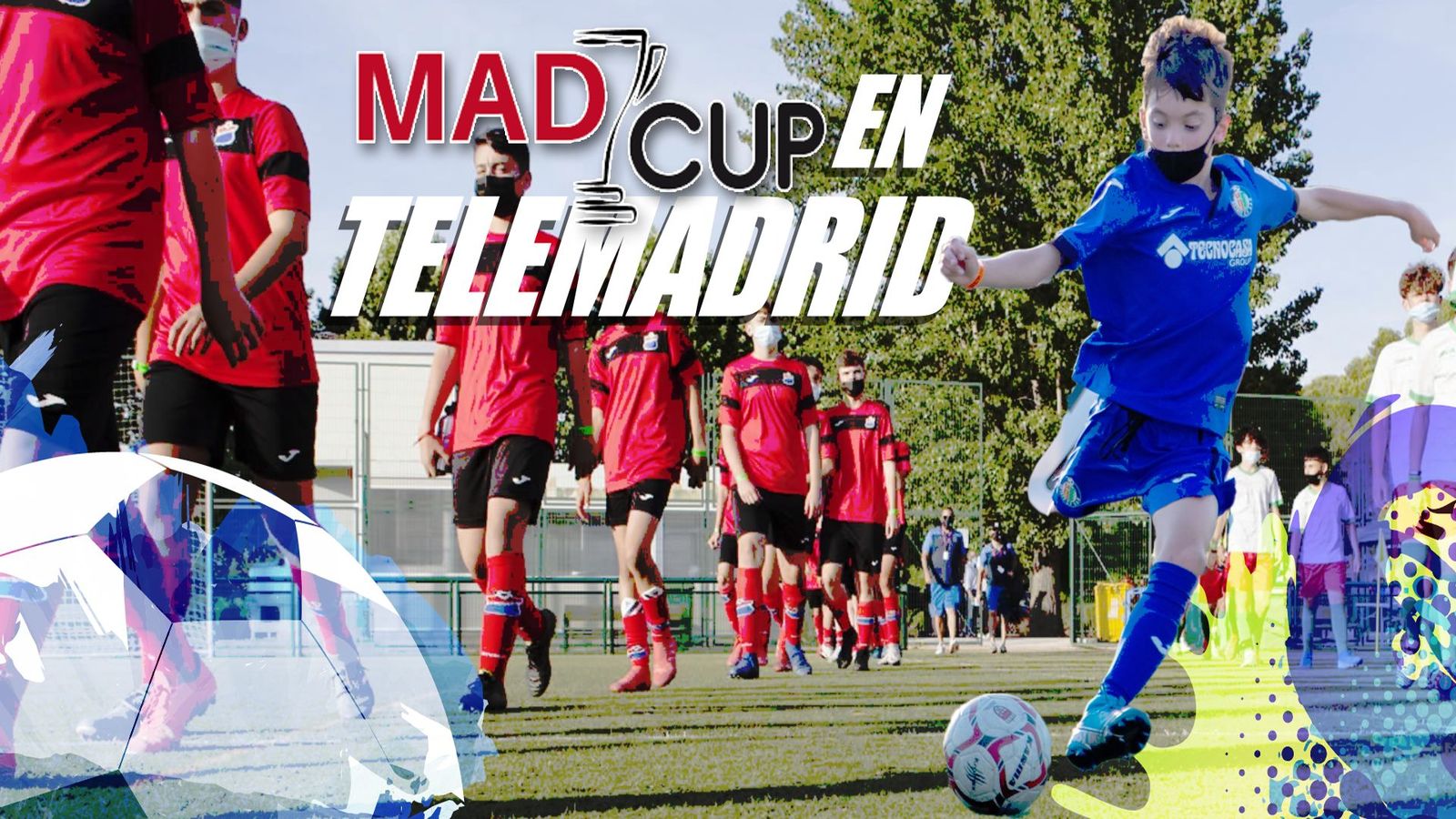 La MADCUP, el Mundial del fútbol base se podrá ver en Telemadrid