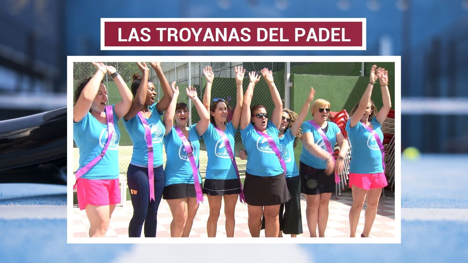 Troyanas, el pádel como diversión