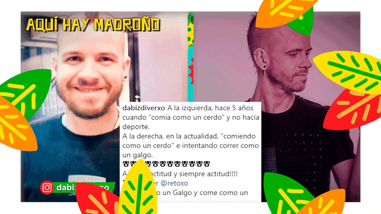 Madroñeamos sobre el tremendo cambio físico de Dabiz Muñoz